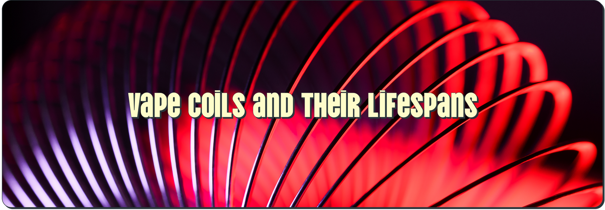 Vape Coils and their Lifespans