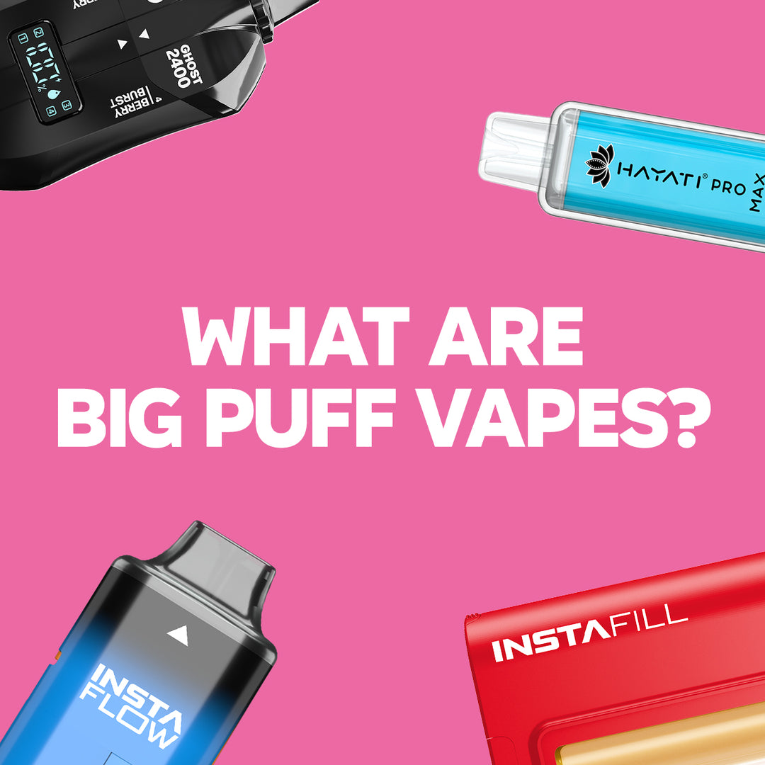 What Are Big Puff Vapes?