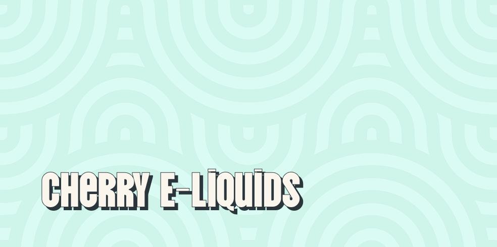 Cherry E-Liquids