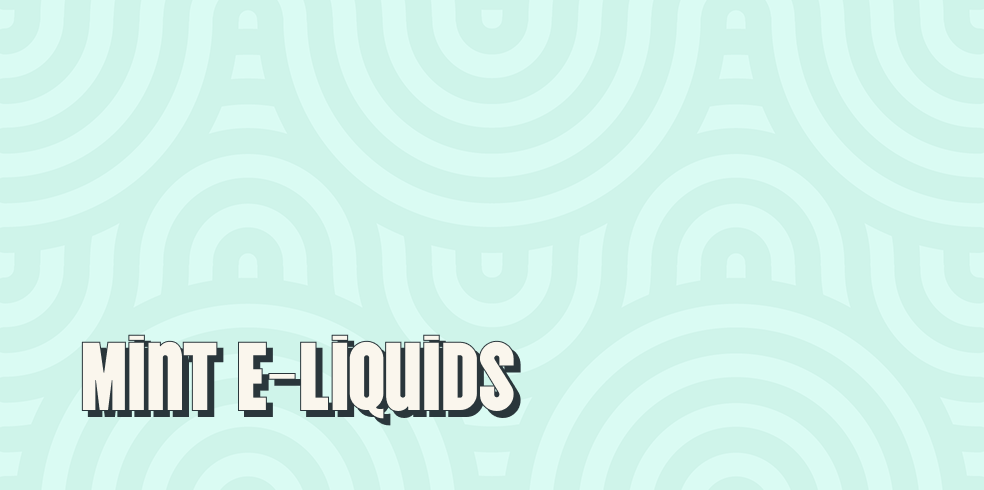 Mint E-Liquids